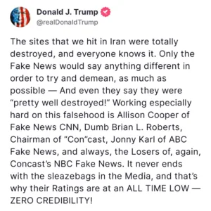 President Trump Says Iranian Sites Were ‘Totally Destroyed,’ Criticizes Media Coverage